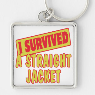 I SURVIVED A STRAIGHT JACKET KEYCHAIN
