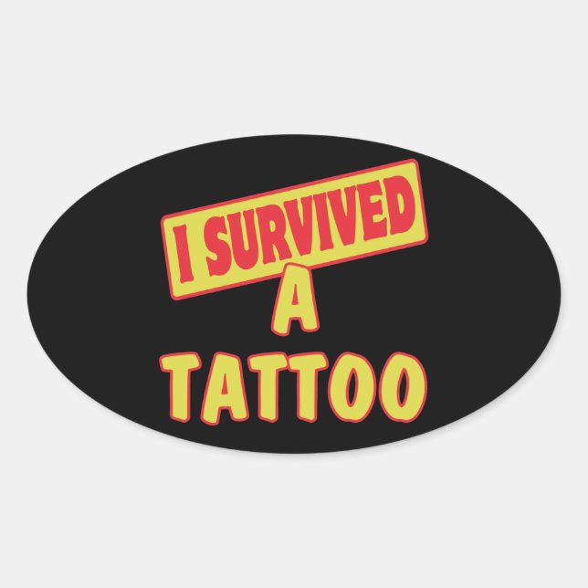 I SURVIVED A TATTOO OVAL STICKER (Front)