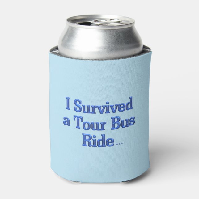 I Survived a Tour Bus Ride blue can cooler (Can Front)