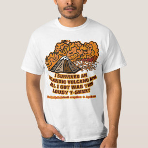 I Survived an Icelandic Volcano Tshirts and Mugs