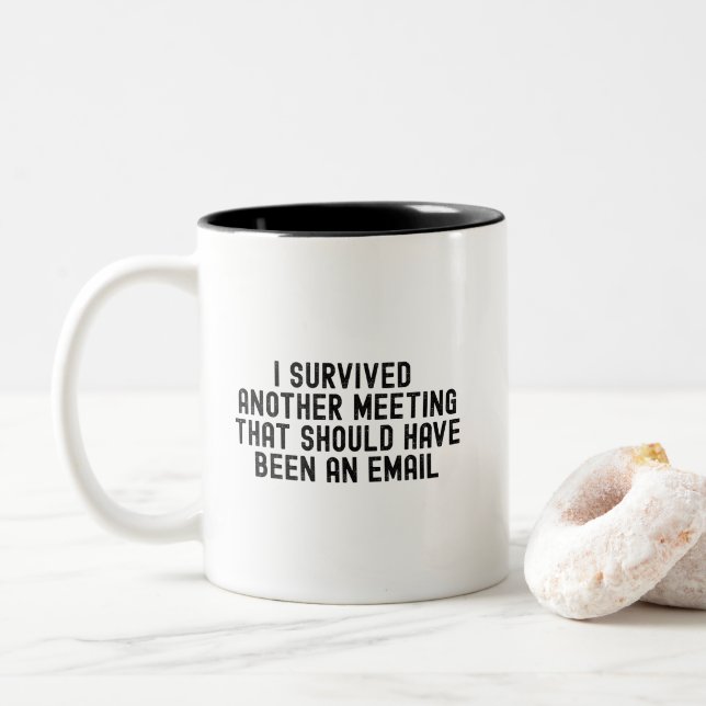 I survived another meeting, Funny coworker gift Two-Tone Coffee Mug (With Donut)