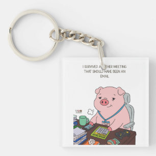 I Survived Another Meeting Keychain