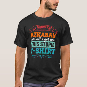 I Survived Askaban Funny Men Women Kids Youth T-Shirt