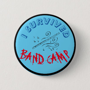 I survived band camp 2 inch round button