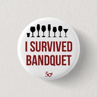 I Survived Bandquet 1 Inch Round Button