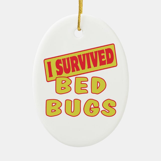 I SURVIVED BED BUGS CERAMIC ORNAMENT (Front)