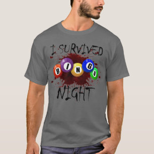 I Survived Bingo Night Bingo Gambling Horror Bingo T-Shirt