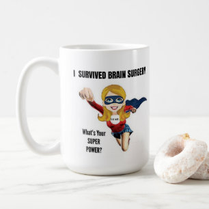 I SURVIVED BRAIN SURGERY (Personalized) MUG