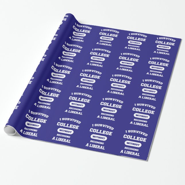 I Survived College Without Becoming A Liberal Wrapping Paper (Unrolled)