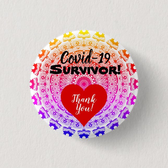 I Survived Coveid-19 Badge! 1 Inch Round Button (Front)