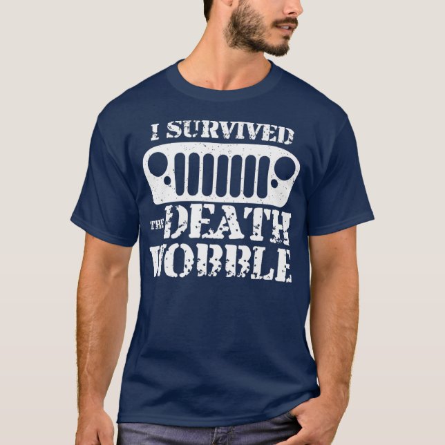 I Survived Death Wobble Premium T-Shirt (Front)
