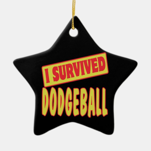 I SURVIVED DODGEBALL CERAMIC ORNAMENT (Front)