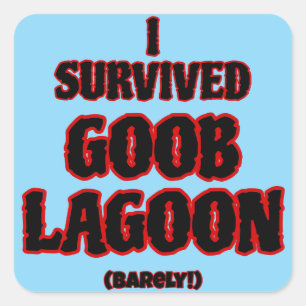 I survived Goob Lagoon Square Sticker