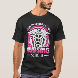 I Survived Her Passing Nursing School Graduation 2 T-Shirt