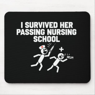 I Survived Her Passing Nursing School Nurse Mouse Pad