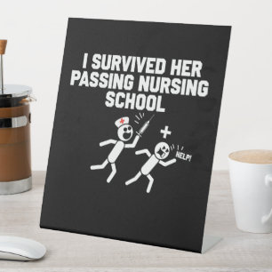 I Survived Her Passing Nursing School Nurse Pedestal Sign