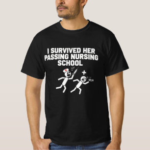 I Survived Her Passing Nursing School Nurse T-Shirt