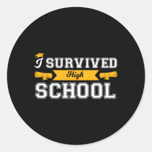 I Survived High School Graduate Classic Round Sticker