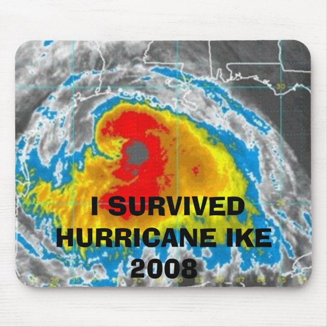 I SURVIVED HURRICANE IKE 2008 MOUSEPAD (Front)