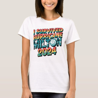 I survived hurricane Milton Florida October 2024 T-Shirt
