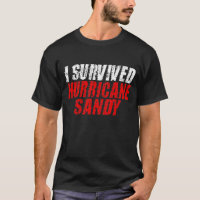 I Survived Hurricane Sandy Distressed T-shirt