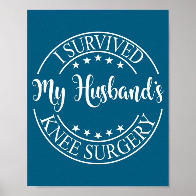 I Survived Husband's Knee Surgery Poster (Front)