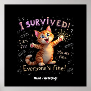 I Survived, I Am Fine, You Are Fine Poster