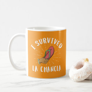 I Survived La Chancla Funny Mexican Mother Joke Coffee Mug