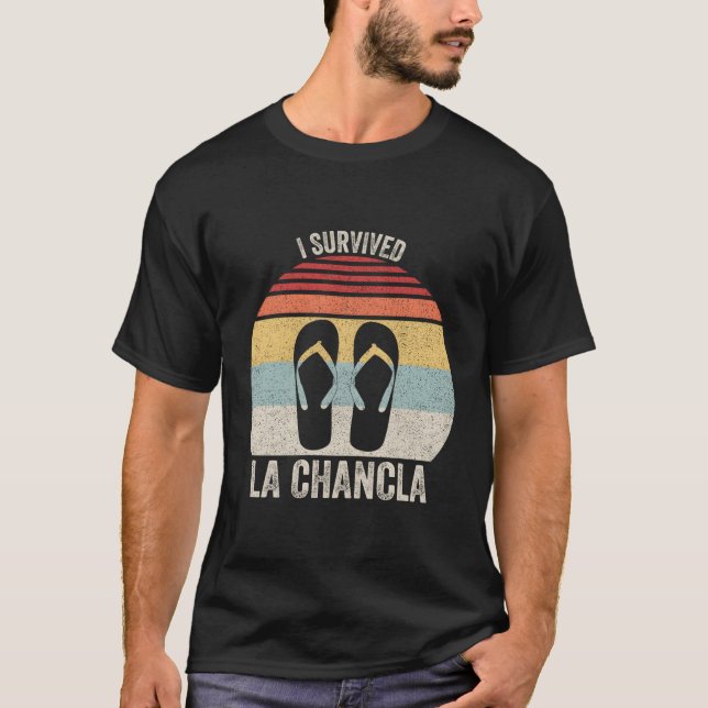 I Survived La Chancla Mexican Humour T-Shirt (Front)