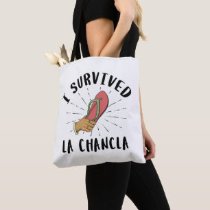 I Survived La Chancla - Mexican Mother Funny Joke Tote Bag