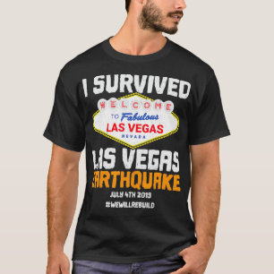 I Survived Las Vegas Earthquake  We Will Rebuild T-Shirt
