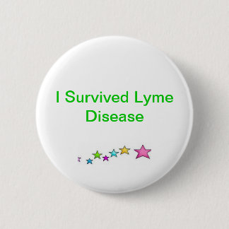 I Survived Lyme Disease 2 Inch Round Button