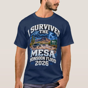 I Survived Mesa Monsoon Flood 2026  Flash Flood T-Shirt