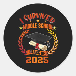 I Survived Middle School Cl Of 2025 Student Gradua Classic Round Sticker