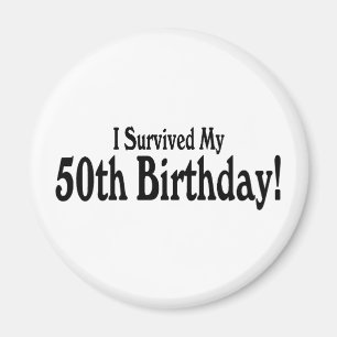 i Survived My 50th Birthday Magnet