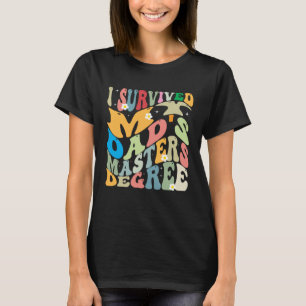 I Survived My Dad's Masters Degree Groovy Graduati T-Shirt