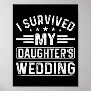 I Survived My Daughter's Wedding Bride And Groom D Poster