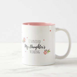 I Survived My Daughter's Wedding Mug
