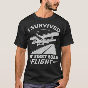 I Survived My First Solo Flight Pilot  T-Shirt