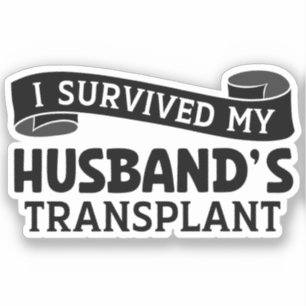I Survived My Husband Transplant Recipient Ribbon 