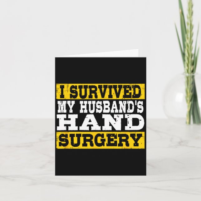 I Survived My Husband's Hand Surgery Funny Recover Card (Front)