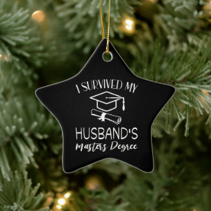 I survived my husbands masters degree graduation ceramic ornament