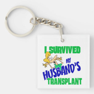 I Survived My Husband's Transplant Keychain