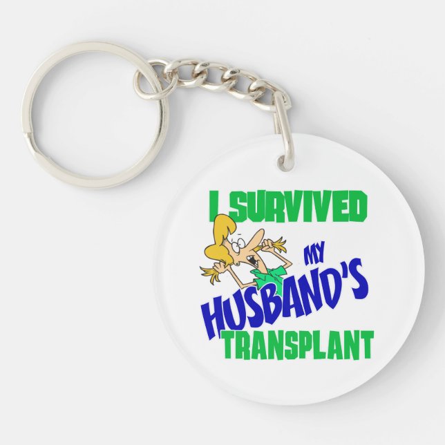 I Survived My Husband's Transplant Keychain (Front)
