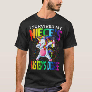 I Survived My Niece's Master's Degree Unicorn grad T-Shirt