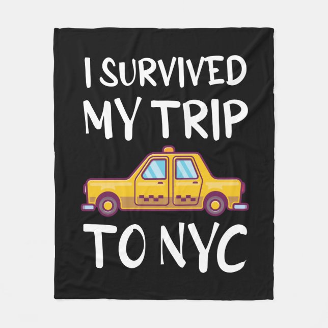 I Survived My Trip To NYC Fleece Blanket (Front)