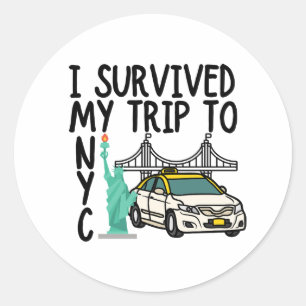 I survived my trip to NYC T-Shirt Classic Round Sticker