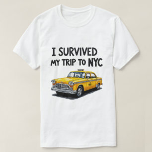 I Survived My Trip To NYC Taxi Graphic Funny T-Shirt