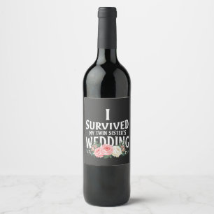 I Survived My Twin Sister’s Wedding Couples Wine Label