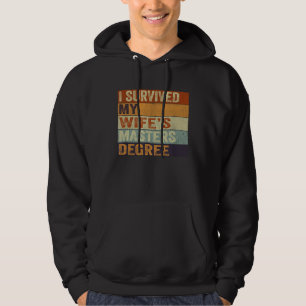 I Survived My Wife s Masters Degree Vintage Gradua Hoodie